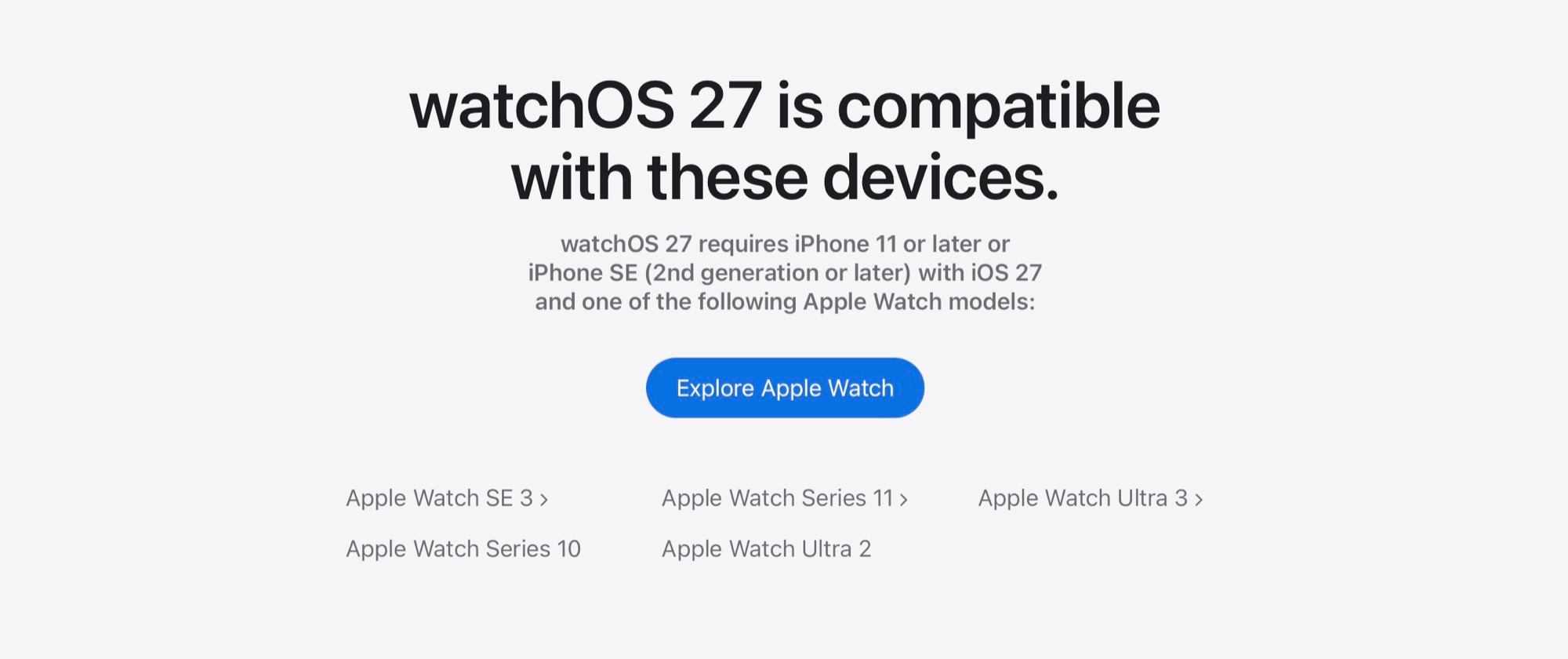 watchOS 27 is only compatible with a few smartwatches.